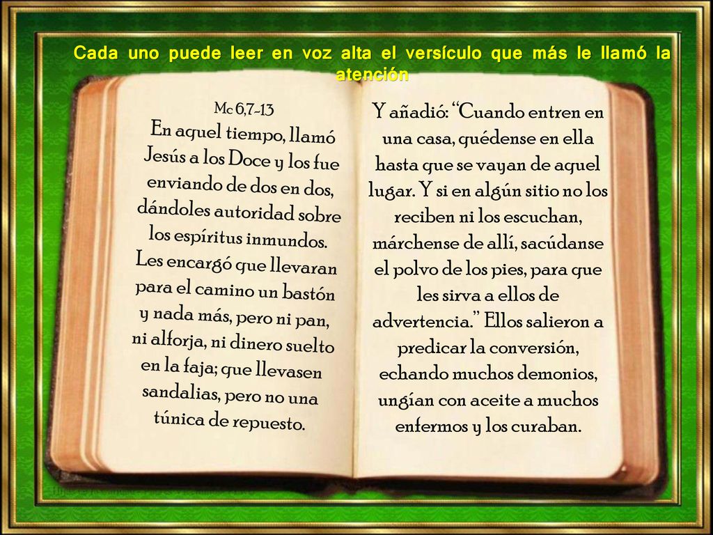 Cada uno puede leer en voz alta el versículo que más le llamó la atención