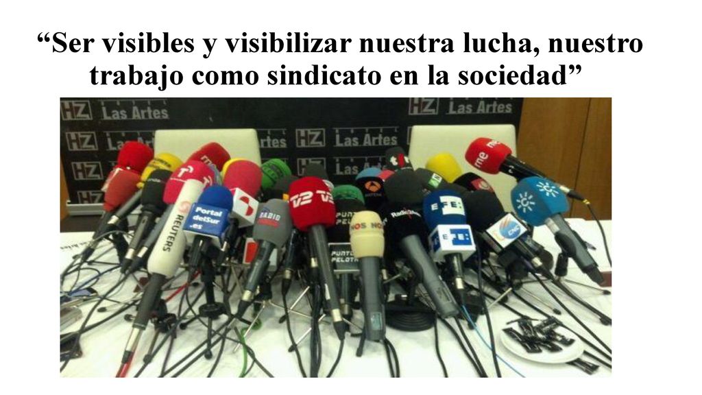Ser visibles y visibilizar nuestra lucha, nuestro trabajo como sindicato en la sociedad