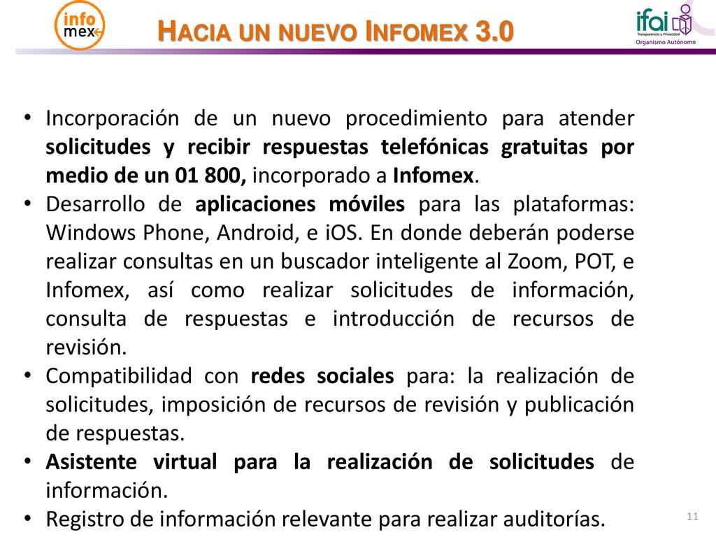 Incorporación de un nuevo procedimiento para atender solicitudes y recibir respuestas telefónicas gratuitas por medio de un , incorporado a Infomex.