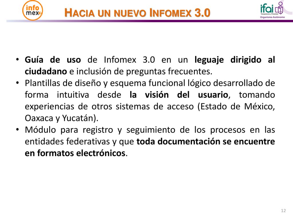 Guía de uso de Infomex 3.0 en un leguaje dirigido al ciudadano e inclusión de preguntas frecuentes.