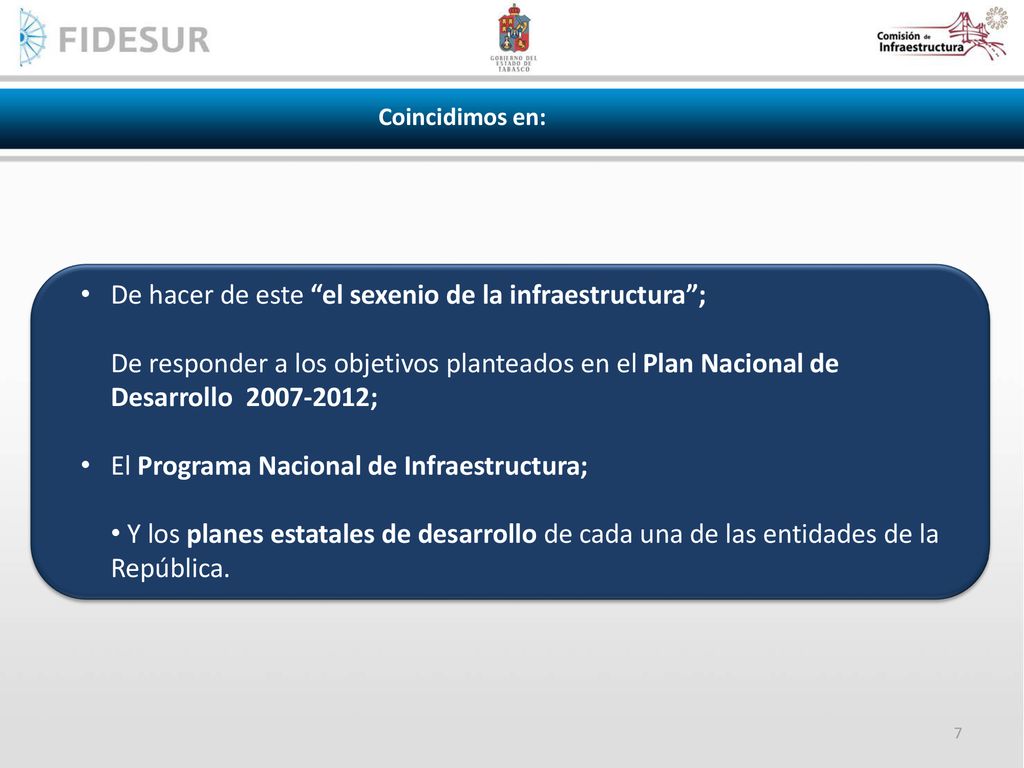 De hacer de este el sexenio de la infraestructura ;