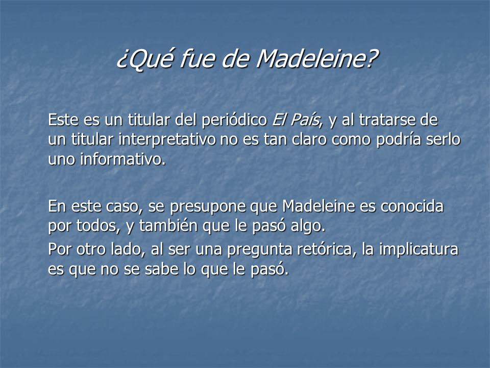¿Qué fue de Madeleine