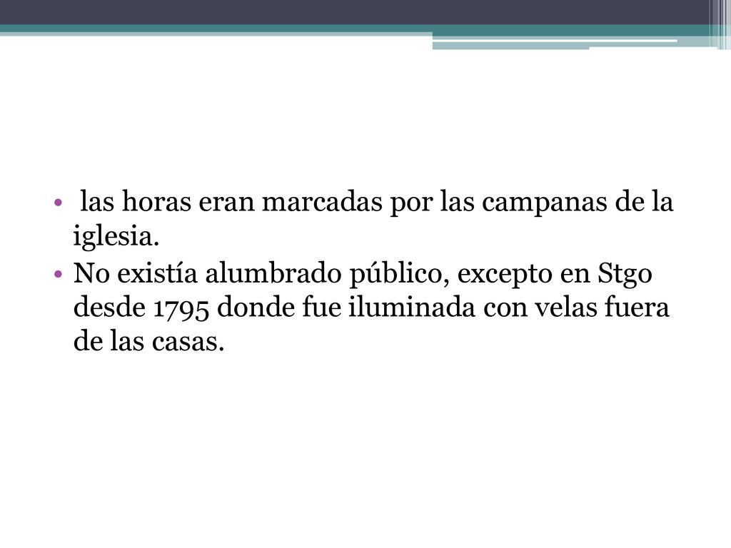 las horas eran marcadas por las campanas de la iglesia.