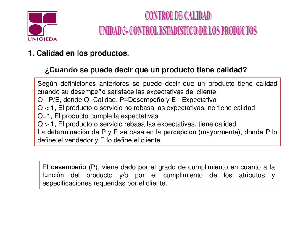 1. Calidad en los productos.