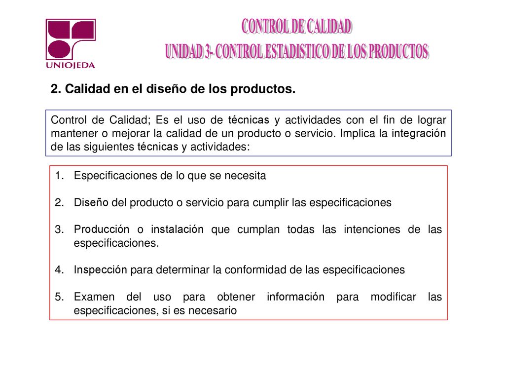 2. Calidad en el diseño de los productos.
