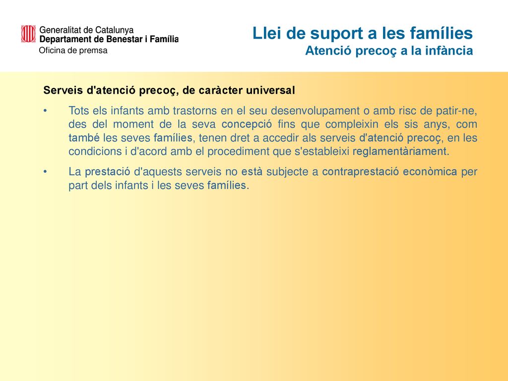 Llei de suport a les famílies Atenció precoç a la infància