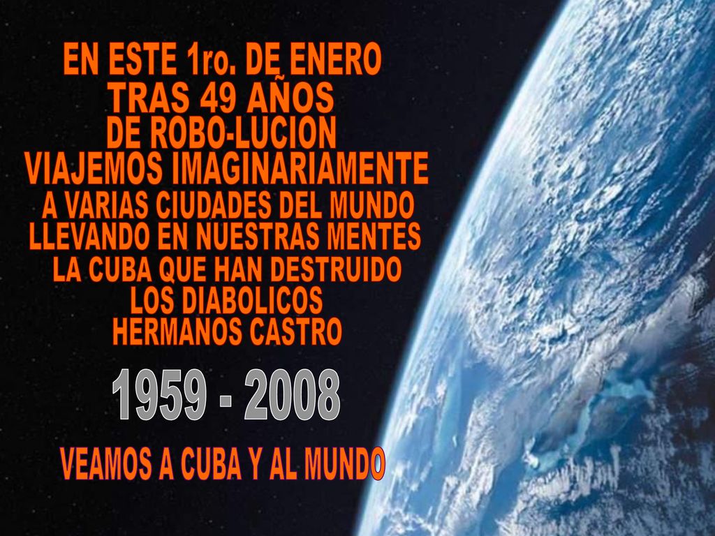 TRAS 49 AÑOS EN ESTE 1ro. DE ENERO DE ROBO-LUCION