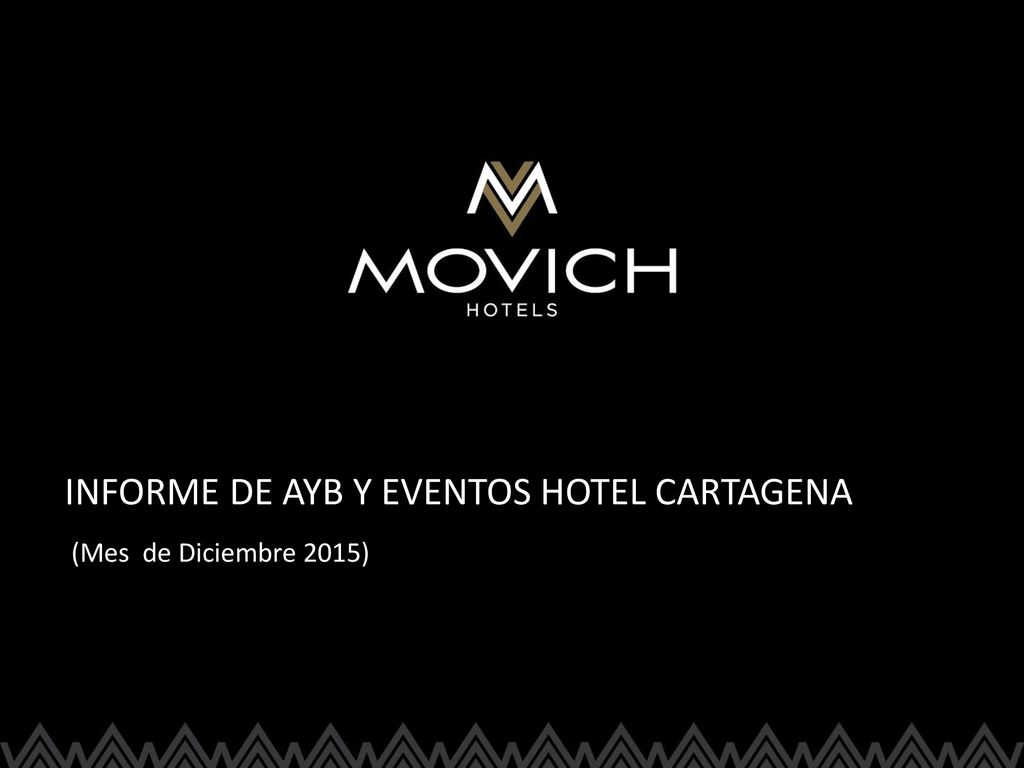 INFORME DE AYB Y EVENTOS HOTEL CARTAGENA