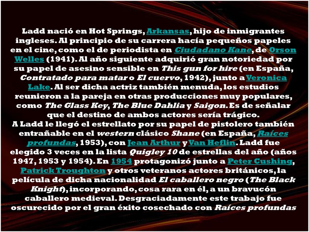 Ladd nació en Hot Springs, Arkansas, hijo de inmigrantes ingleses