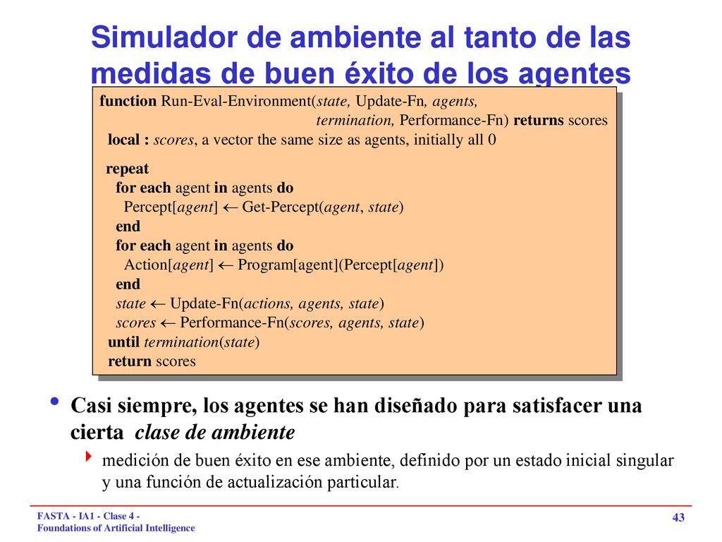 Simulador de ambiente al tanto de las medidas de buen éxito de los agentes