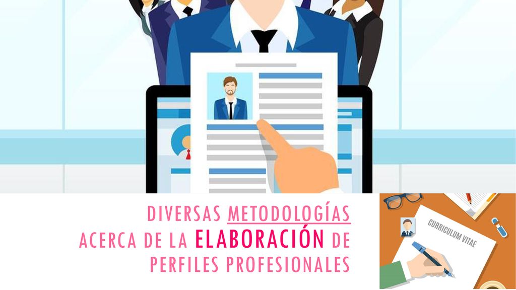 Diversas metodologías acerca de la elaboración de perfiles profesionales