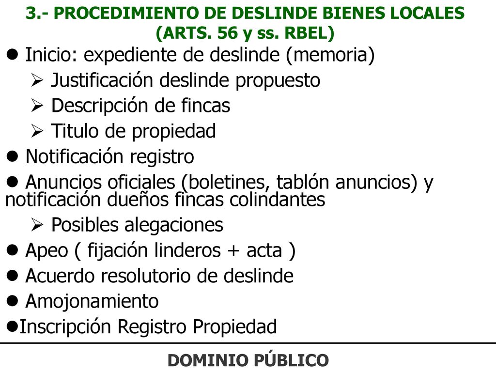 3.- PROCEDIMIENTO DE DESLINDE BIENES LOCALES (ARTS. 56 y ss. RBEL)