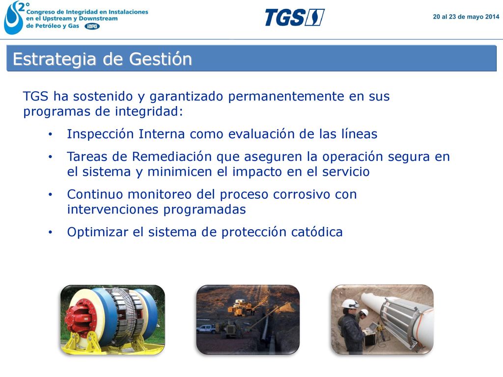 Estrategia de Gestión TGS ha sostenido y garantizado permanentemente en sus programas de integridad: