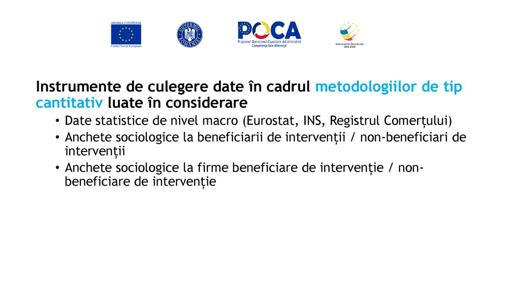 Instrumente de culegere date în cadrul metodologiilor de tip cantitativ luate în considerare