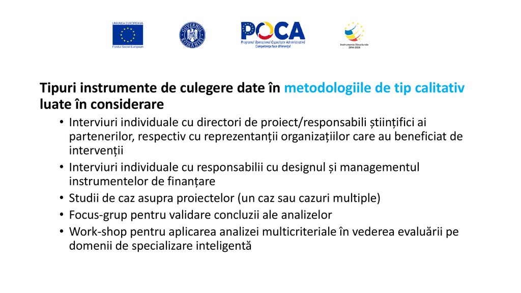 Tipuri instrumente de culegere date în metodologiile de tip calitativ luate în considerare