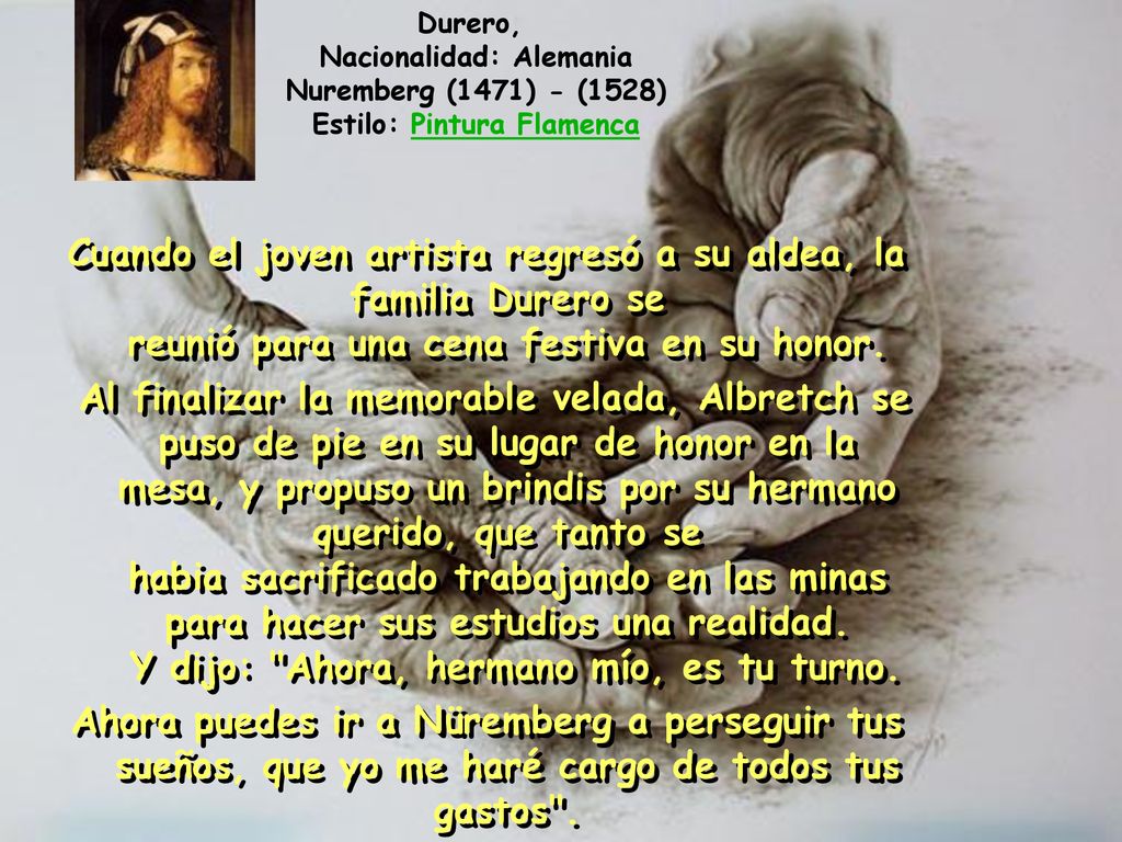 Durero, Nacionalidad: Alemania Nuremberg (1471) - (1528) Estilo: Pintura Flamenca.