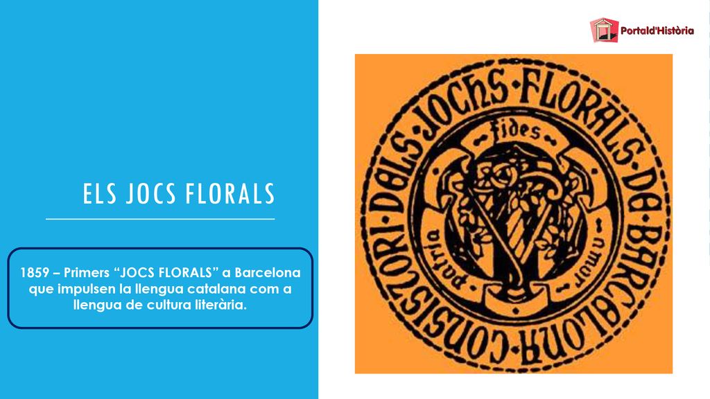 ELS JOCS FLORALS 1859 – Primers JOCS FLORALS a Barcelona que impulsen la llengua catalana com a llengua de cultura literària.