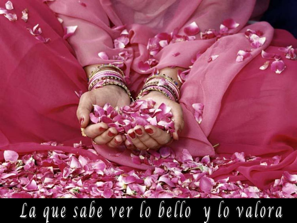 La que sabe ver lo bello y lo valora