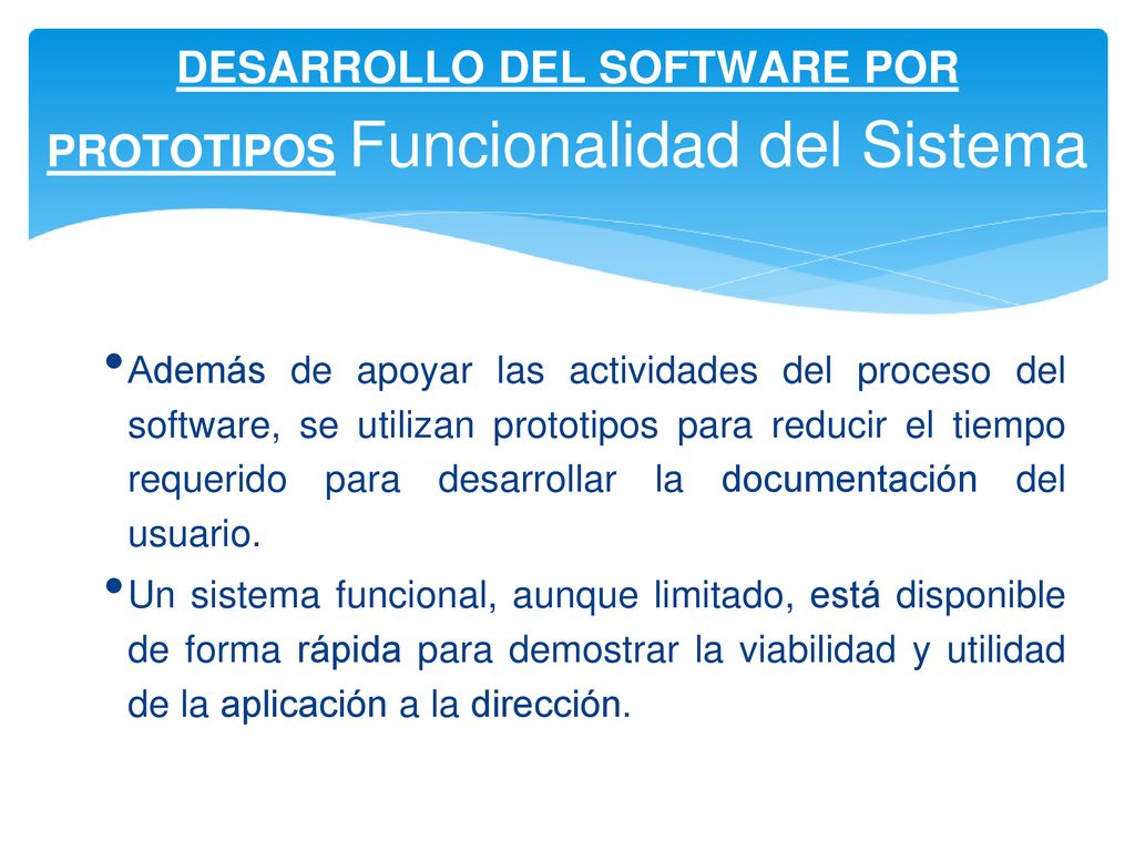 DESARROLLO DEL SOFTWARE POR PROTOTIPOS Funcionalidad del Sistema