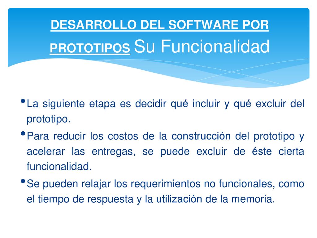 DESARROLLO DEL SOFTWARE POR PROTOTIPOS Su Funcionalidad