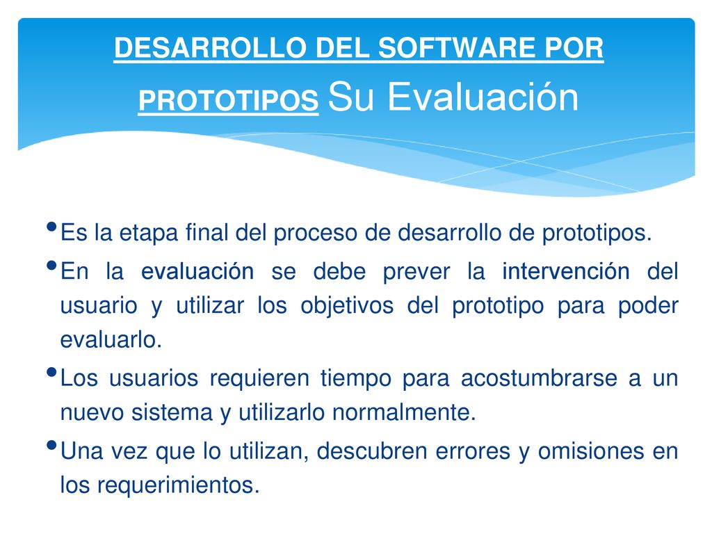 DESARROLLO DEL SOFTWARE POR PROTOTIPOS Su Evaluación