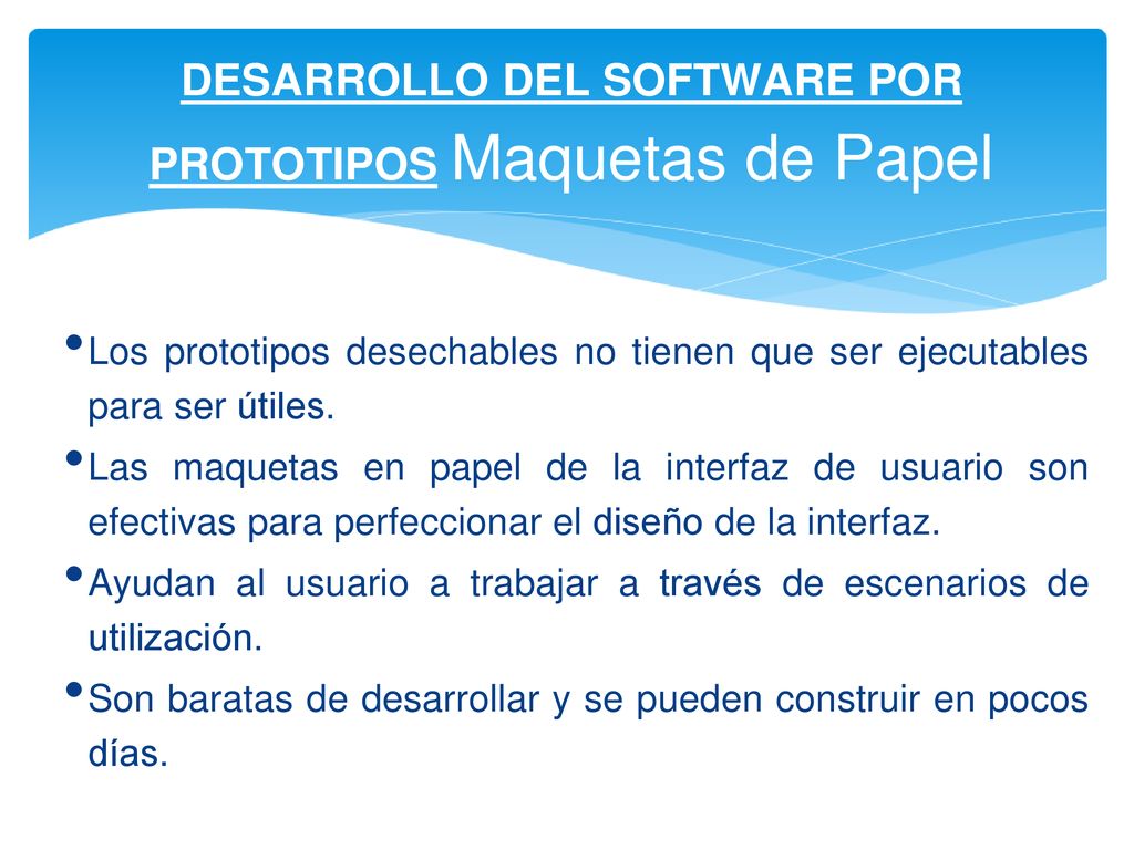DESARROLLO DEL SOFTWARE POR PROTOTIPOS Maquetas de Papel