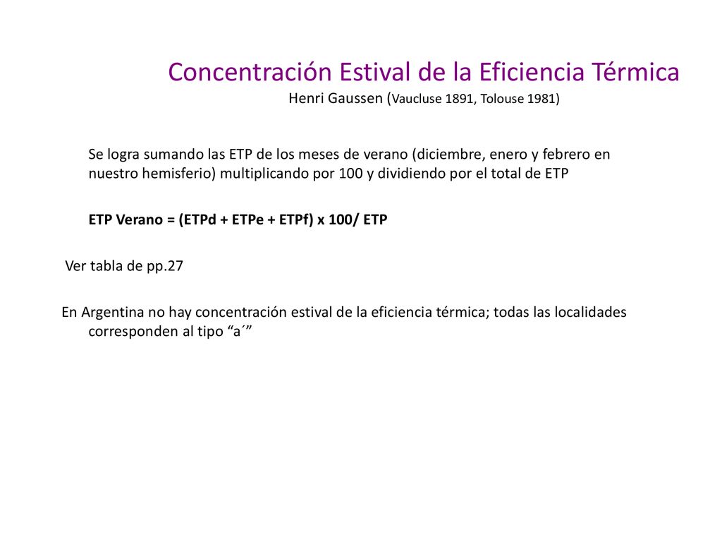 Concentración Estival de la Eficiencia Térmica Henri Gaussen (Vaucluse 1891, Tolouse 1981)