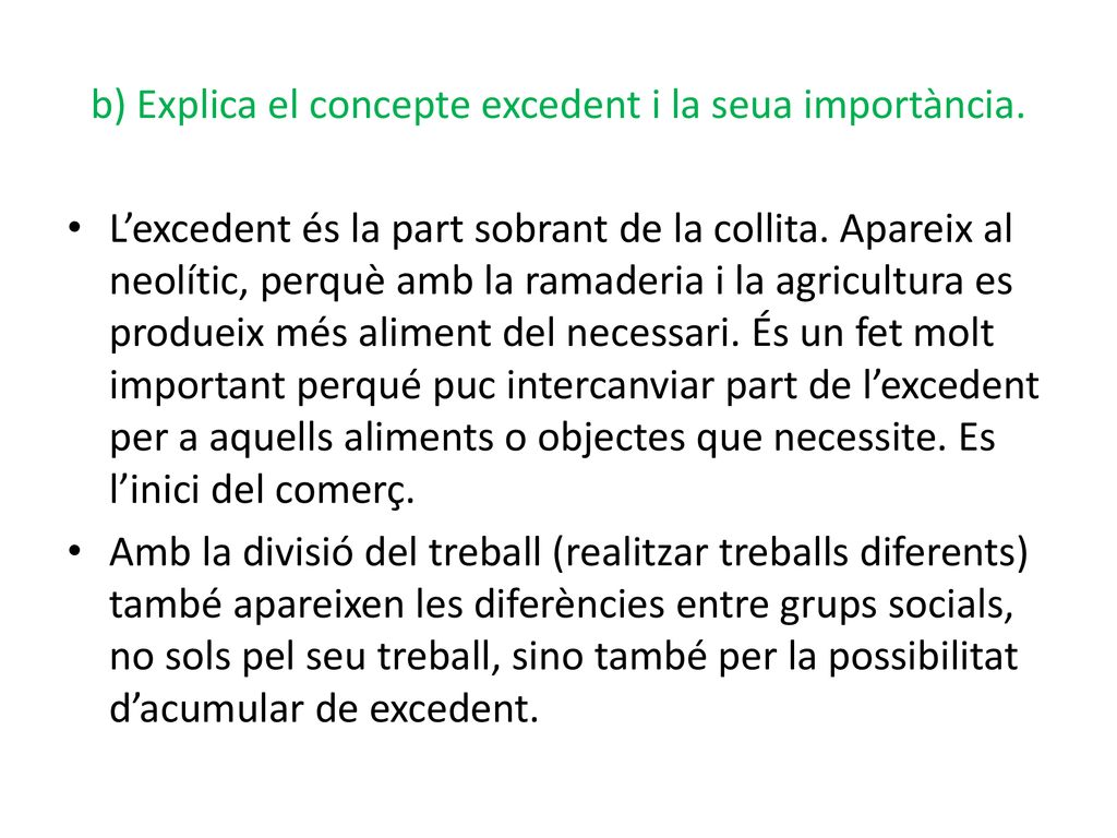 b) Explica el concepte excedent i la seua importància.