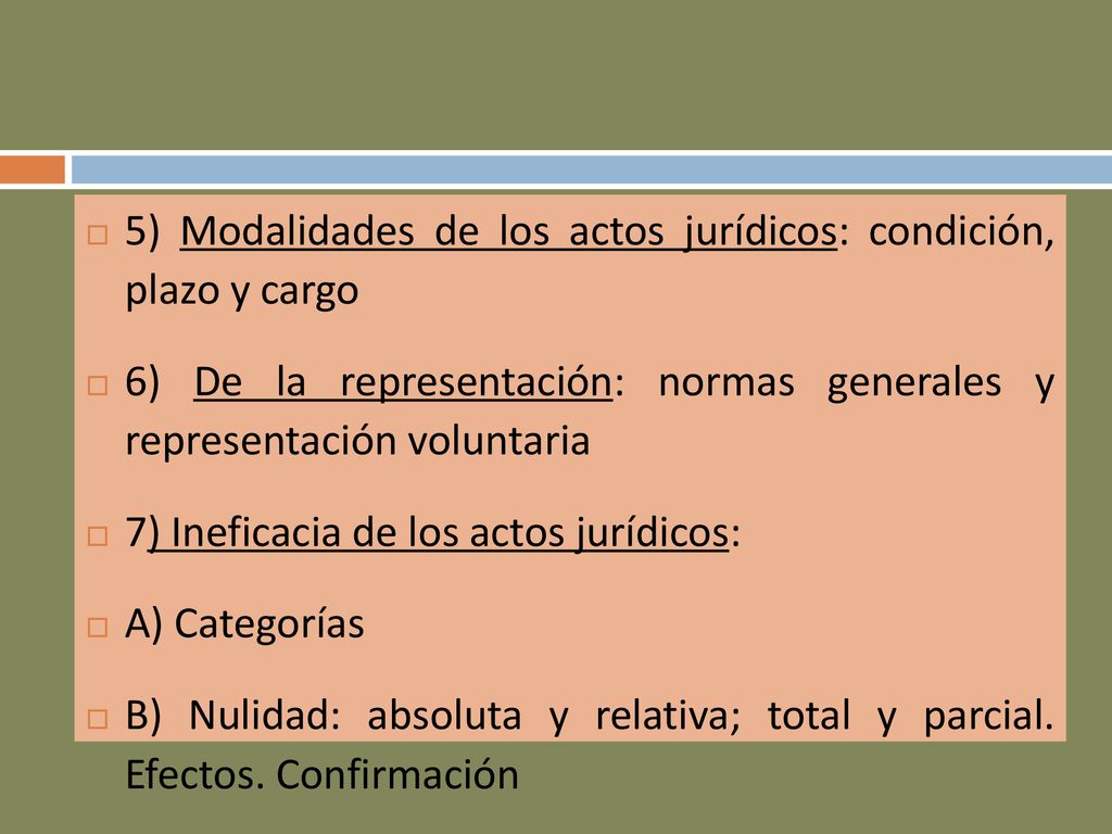 5) Modalidades de los actos jurídicos: condición, plazo y cargo