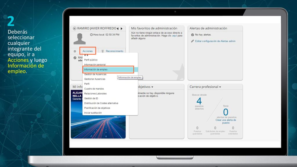 2 Deberás seleccionar cualquier integrante del equipo, ir a Acciones y luego Información de empleo.