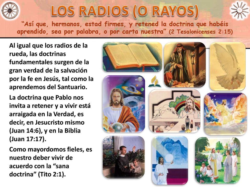 Así que, hermanos, estad firmes, y retened la doctrina que habéis aprendido, sea por palabra, o por carta nuestra (2 Tesalonicenses 2:15)