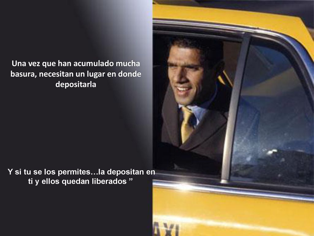 Y si tu se los permites…la depositan en ti y ellos quedan liberados