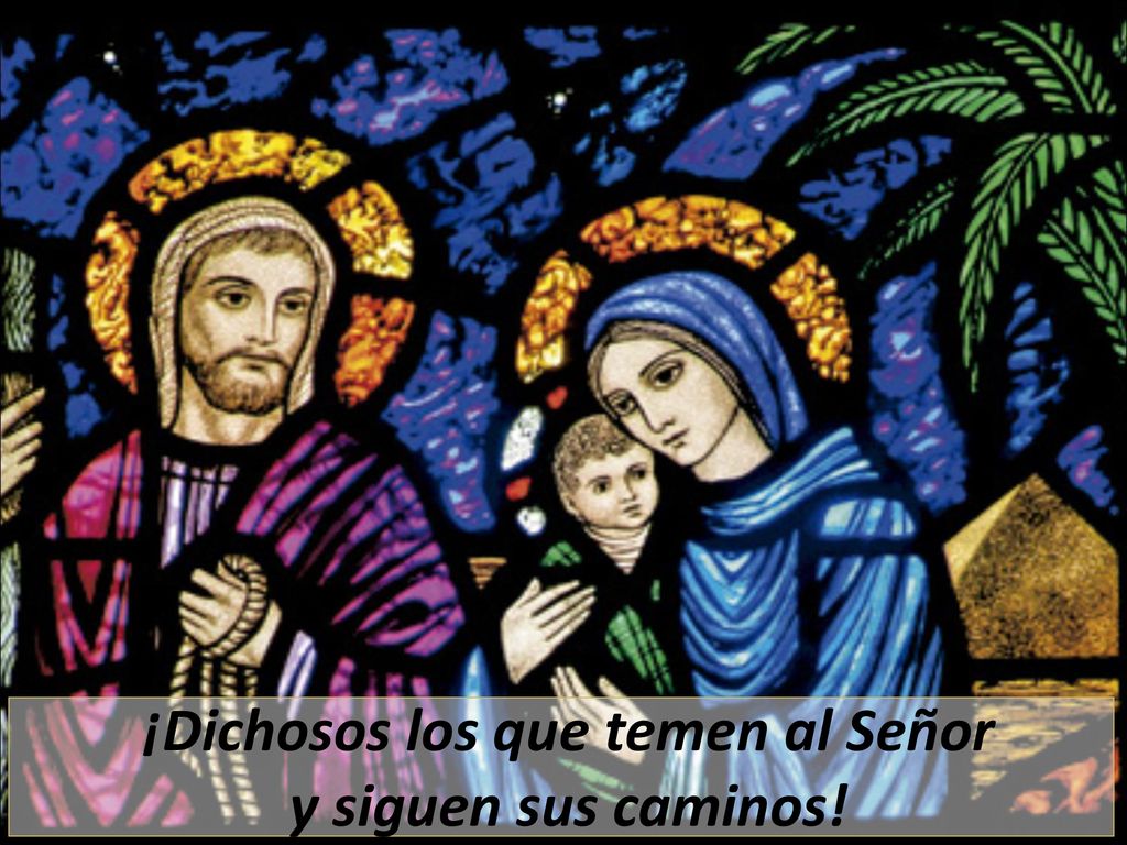 ¡Dichosos los que temen al Señor y siguen sus caminos!