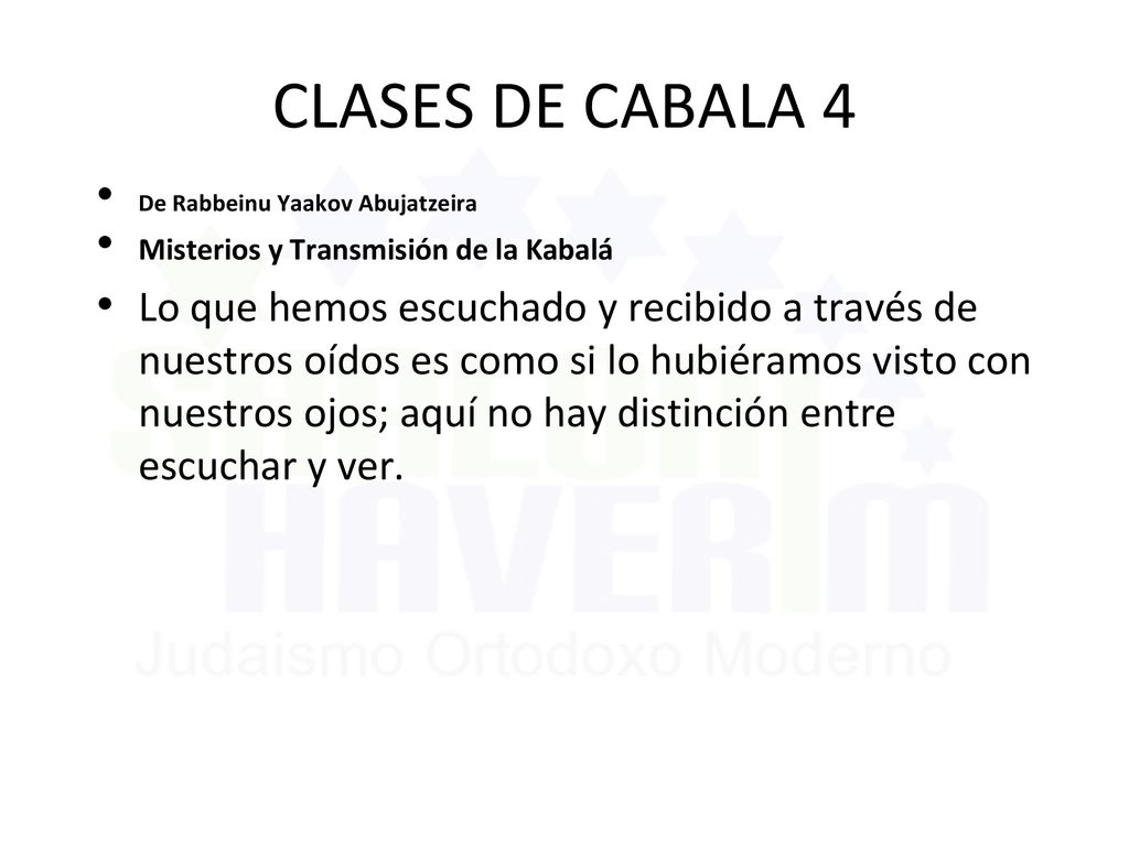CLASES DE CABALA 4 De Rabbeinu Yaakov Abujatzeira. Misterios y Transmisión de la Kabalá.