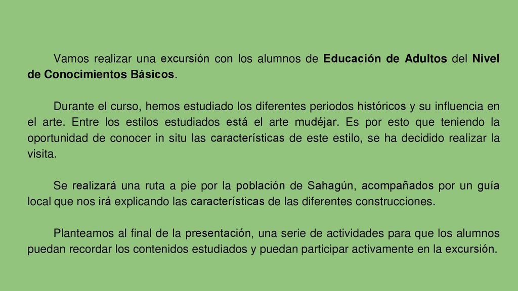 Vamos realizar una excursión con los alumnos de Educación de Adultos del Nivel de Conocimientos Básicos.