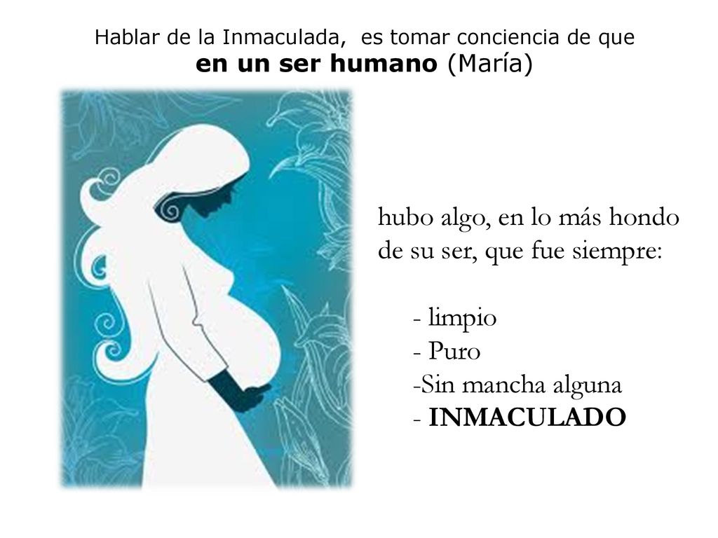 hubo algo, en lo más hondo de su ser, que fue siempre: