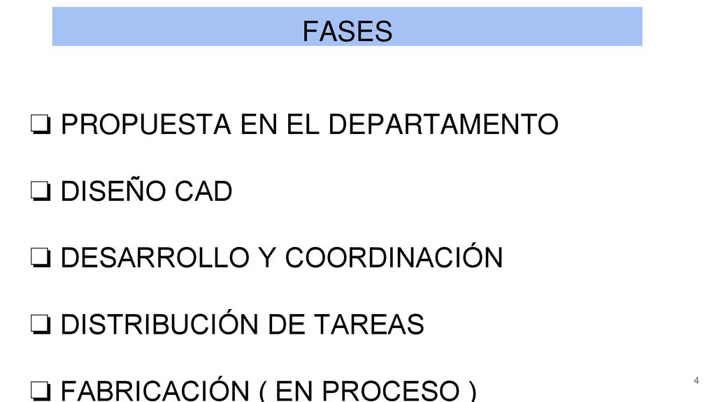FASES PROPUESTA EN EL DEPARTAMENTO. DISEÑO CAD. DESARROLLO Y COORDINACIÓN. DISTRIBUCIÓN DE TAREAS.