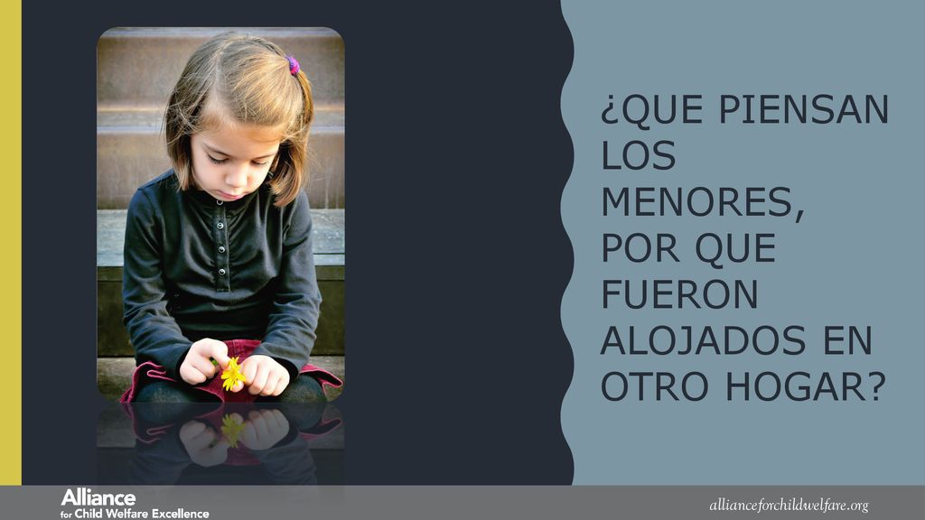 ¿QUE PIENSAN LOS MENORES, POR QUE FUERON ALOJADOS EN OTRO HOGAR