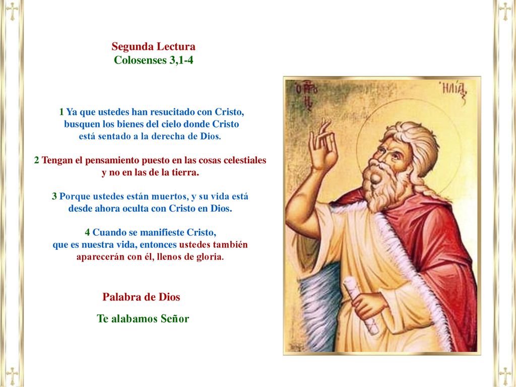 Segunda Lectura Colosenses 3,1-4 Palabra de Dios Te alabamos Señor