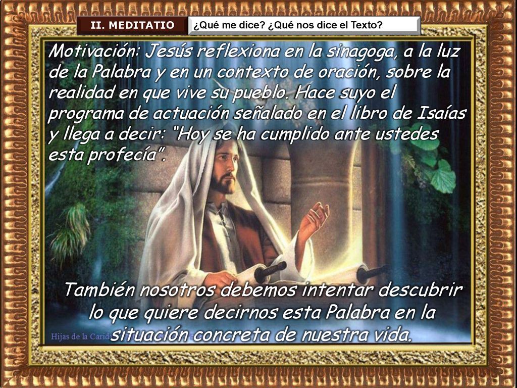 II. MEDITATIO ¿Qué me dice ¿Qué nos dice el Texto