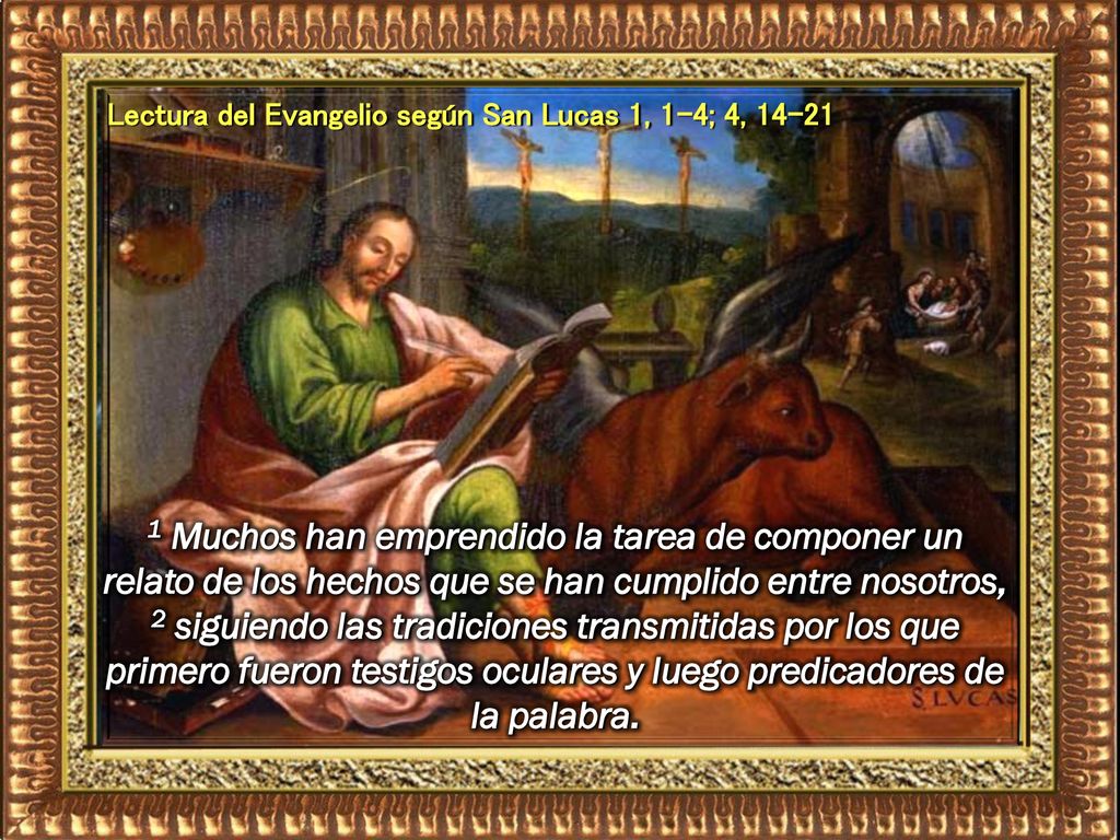 Lectura del Evangelio según San Lucas 1, 1-4; 4, 14-21