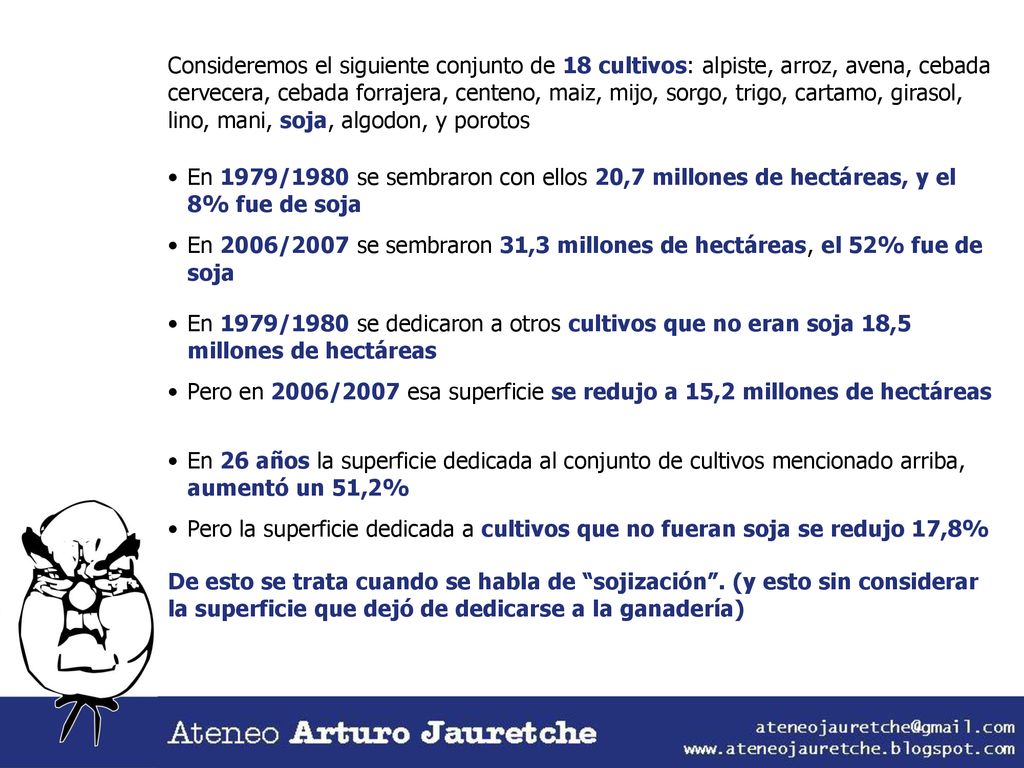 Consideremos el siguiente conjunto de 18 cultivos: alpiste, arroz, avena, cebada cervecera, cebada forrajera, centeno, maiz, mijo, sorgo, trigo, cartamo, girasol, lino, mani, soja, algodon, y porotos