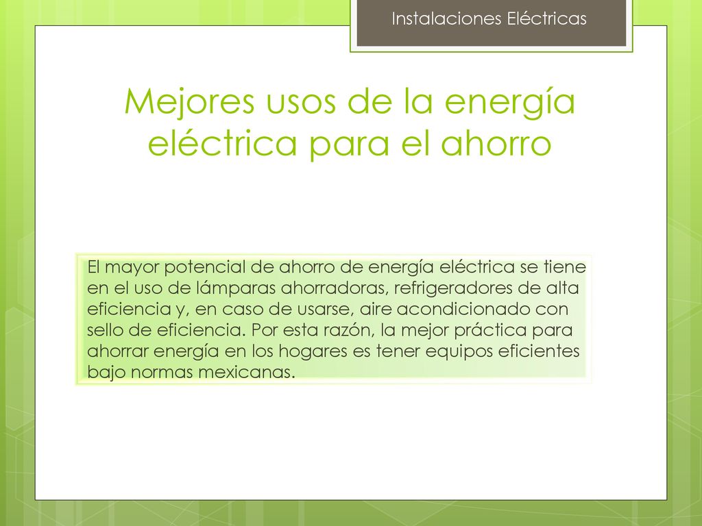Mejores usos de la energía eléctrica para el ahorro