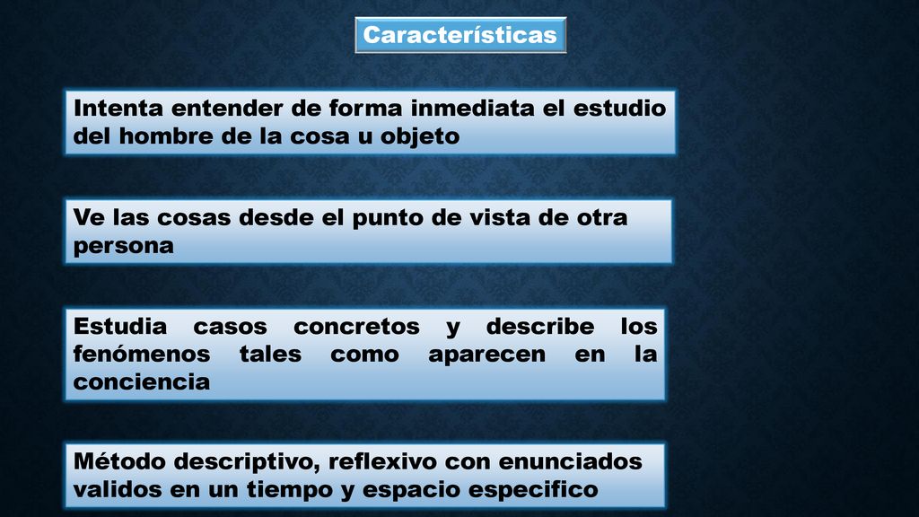 Características Intenta entender de forma inmediata el estudio del hombre de la cosa u objeto. Ve las cosas desde el punto de vista de otra persona.