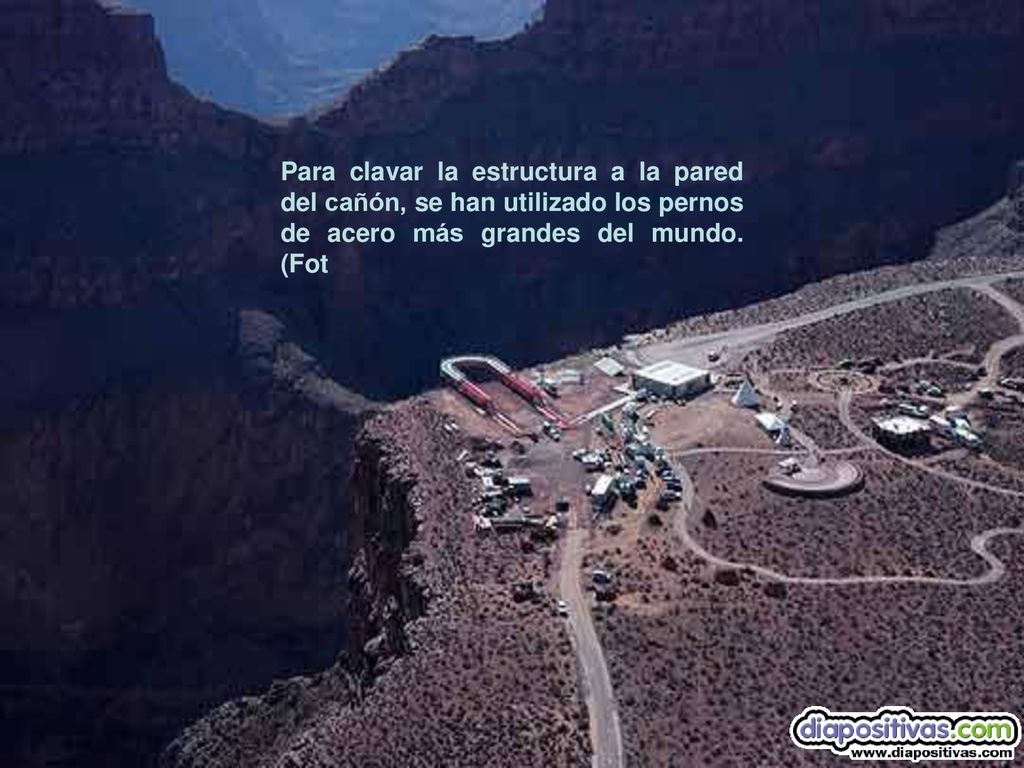 Para clavar la estructura a la pared del cañón, se han utilizado los pernos de acero más grandes del mundo.