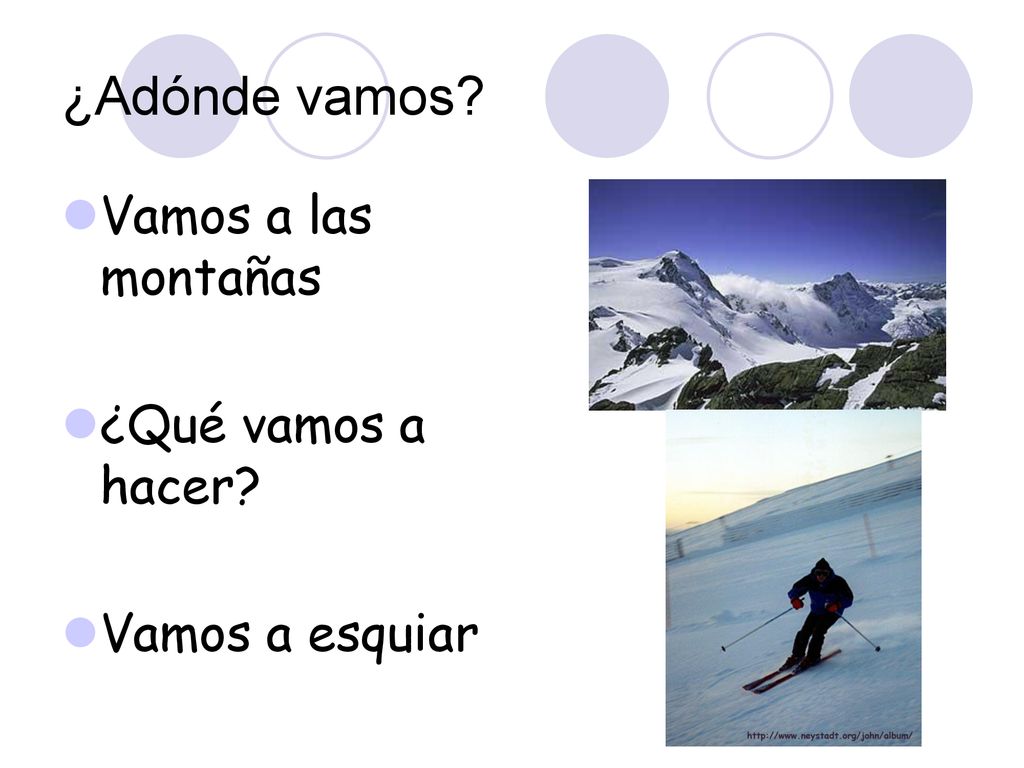 ¿Adónde vamos Vamos a las montañas ¿Qué vamos a hacer
