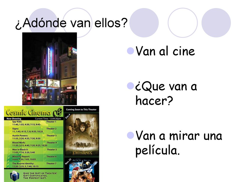 ¿Adónde van ellos Van al cine ¿Que van a hacer