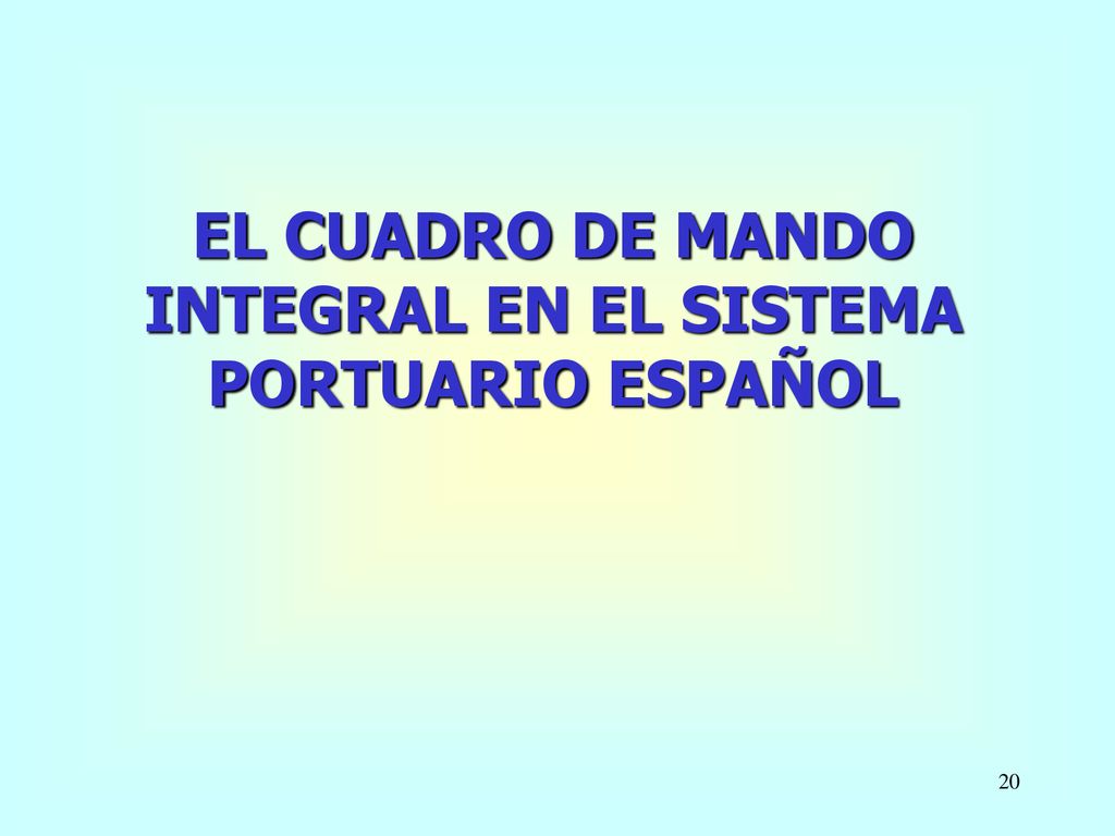 EL CUADRO DE MANDO INTEGRAL EN EL SISTEMA PORTUARIO ESPAÑOL