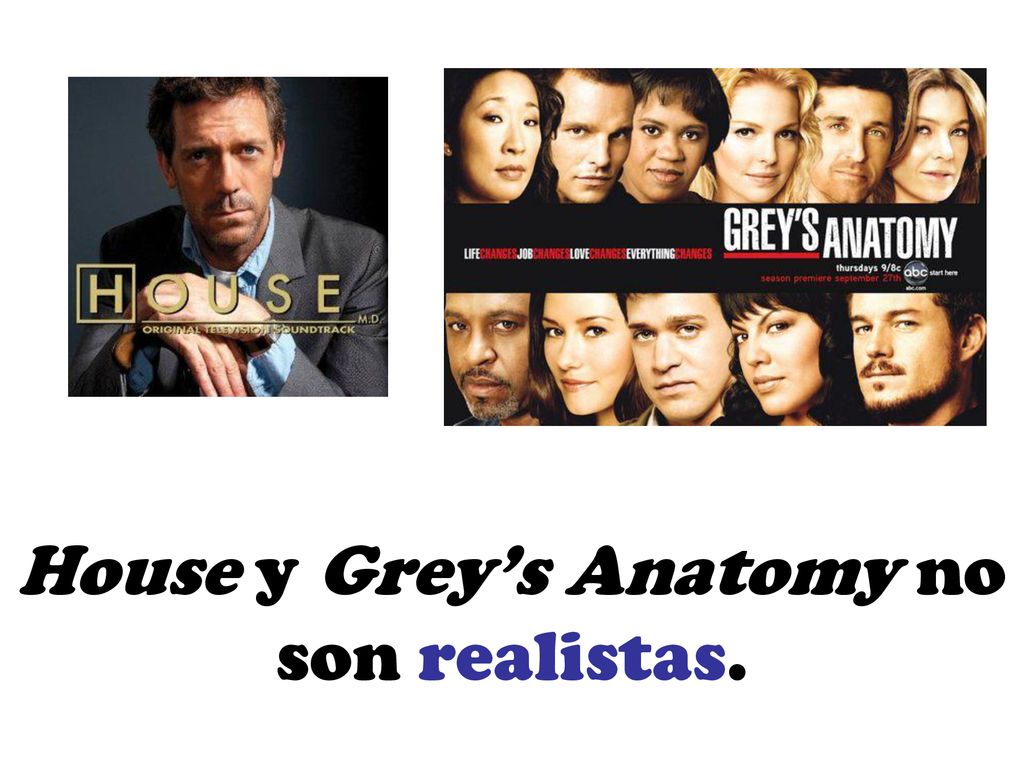 House y Grey’s Anatomy no son realistas.