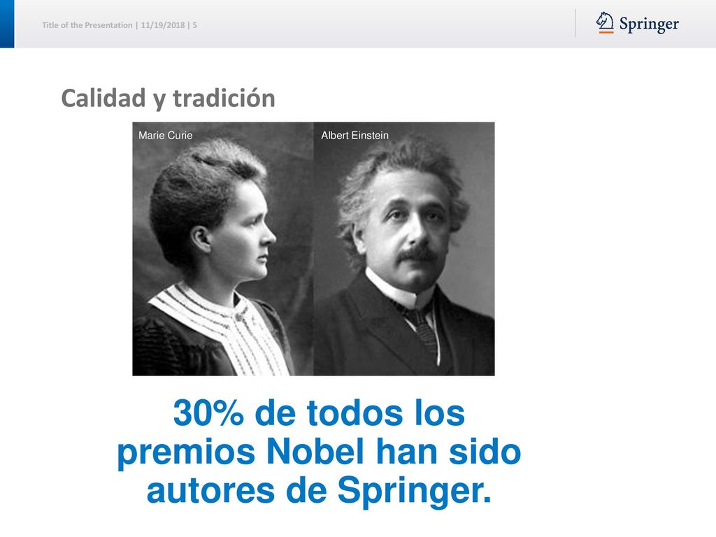 30% de todos los premios Nobel han sido autores de Springer.